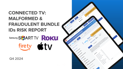 Q4 2024 Malformed and Fraudulent CTV Bundle IDs Risk Report - email cover