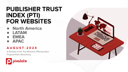 August 2024 Web Publisher Trust Index (PTI) - email and blog cover