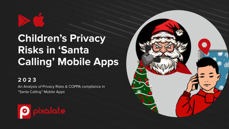 Cover - Pixalate - 2023 Santa Calling Mobile Apps Report