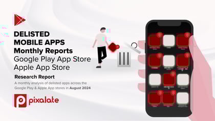 Delisted Mobile Apps Report - August 2024 - email and blog cover 