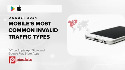 Most Common Invalid Traffic Types - Mobile - August 2024 - email and blog cover