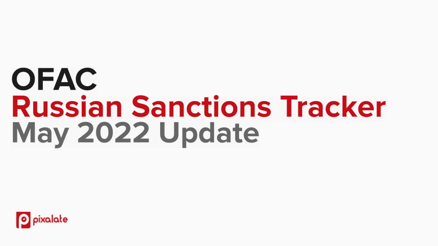 OFAC Russian Sanctions Tracker May 2022 Update 