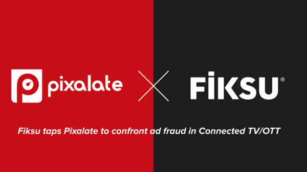 fiksu-pixalate-connected-tv-ctv-ott-ad-fraud2