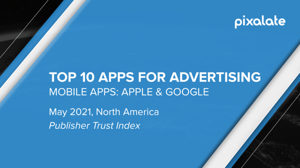 top-10-mobile-apps-north-america-may-2021-header
