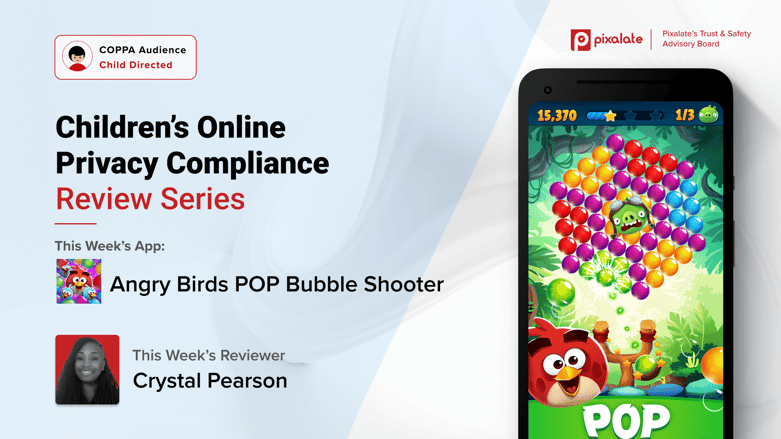 COPPA Manual Review Series -  Angry Birds POP Bubble Shooter