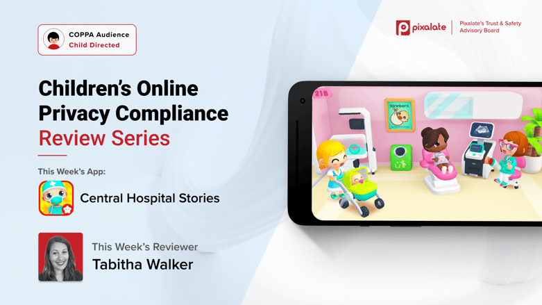 Children’s Online Privacy Compliance Review Series_Central Hospital Stories