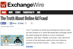 ExchangeWire: The Truth About Online Ad Fraud