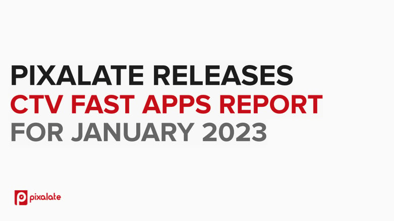 January 2023 CTV FAST Apps Report