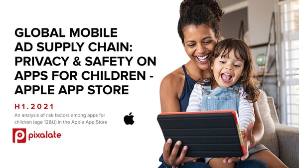 Privacy and Safety on Apps For Children - Apple - H1 2021 Cover