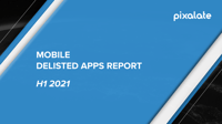 delisted-apps-h1-2021-report-cover