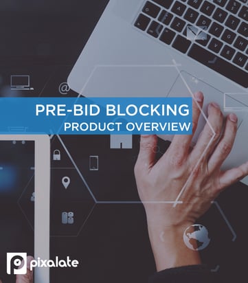 pixalate-pre-bid-blocking-product-overview