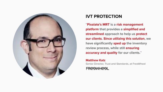 Matthew Katz Freewheel on IVT Protection Pixalate