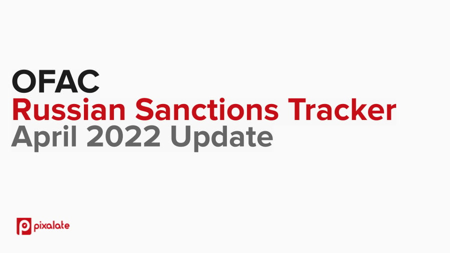 OFAC Russian Sanctions Tracker April 2022 Update 