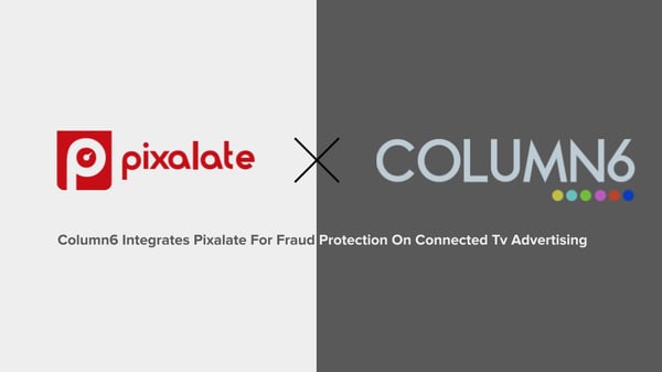 Pixalate Column6 Press Release